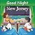 Good Night New Jersey (Good Night Our World)