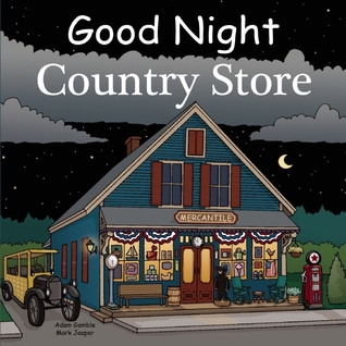 Good Night Country Store (Good Night Our World)