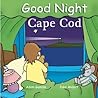 Good Night Cape Cod (Good Night Our World) Good Night Cape Cod (Good Night Our World)