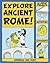Explore Ancient Rome!: 25 G...