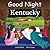 Good Night Kentucky