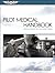 Pilot Medical Handbook: Human Factors for Successful Flying (FAA Handbooks series)