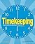 Timekeeping: Explore the History and Science of Telling Time with 15 Projects (Build It Yourself)