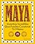 Maya: Inventos Increíbles Que Puedes Construir Tú Mismo
