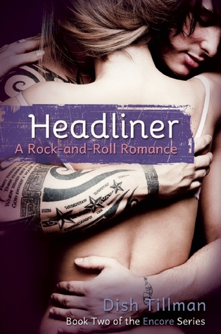 Headliner: A Rock and Roll Romance (Encore Series)