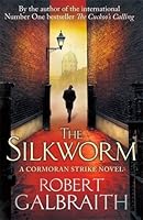 The Silkworm (Cormoran Strike, #2)