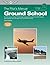 The Pilot's Manual: Ground School: All the Aeronautical Knowledge Required to Pass the FAA Exams and Operate as a Private and Commercial Pilot