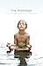 The Message: A Guide to Being Human