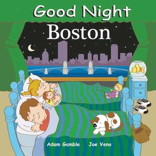Good Night Boston (Good Night Our World)