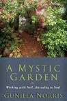 A Mystic Garden: Working with Soil, Attending to Soul