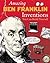Amazing Ben Franklin Invent...