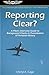 Reporting Clear?: A Pilot's...