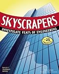 Skyscrapers: Investigate Feats of Engineering with 25 Projects