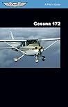 Cessna 172: A Pil...
