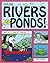 Explore Rivers and Ponds!: With 25 Great Projects