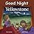 Good Night Yellowstone (Good Night Our World)