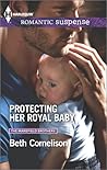 Protecting Her Royal Baby by Beth Cornelison Protecting Her Royal Baby by Beth Cornelison