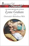 Christakis's Rebellious Wife by Lynne Graham