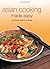 Asian Cooking Made Easy: Nu...