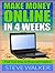MAKE MONEY ONLINE IN 4 WEEK...