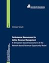 Performance Measurement in Airline Revenue Managment Performance Measurement in Airline Revenue Managment