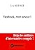 Facebook, Mon Amour ! (French Edition)