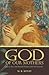 God of Our Mothers: Face to Face with Powerful Women of the Old Testament