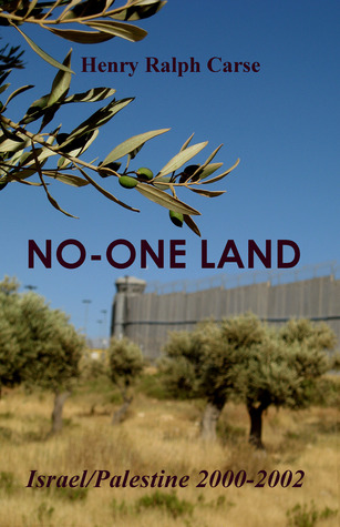 No-One Land: Israel/Palestine 2000-2002: Illustrated Edition