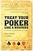 Treat Your Poker Like a Business by Dusty Schmidt