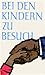 Bei den Kindern zu Besuch (Robinsons billige Bücher, #46)