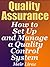 Quality Assurance: How to Set Up and Manage a Quality Control System