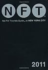 Not for Tourists Guide 2011 New York City