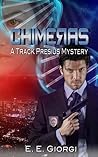 Book cover for CHIMERAS (Track Presius #1)