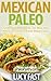 Mexican Paleo by Lucy Fast