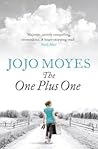 The One Plus One by Jojo Moyes The One Plus One by Jojo Moyes