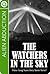 Alien Abduction : The Watchers in the Sky - How long have they been here?