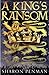 A King's Ransom by Sharon Kay Penman