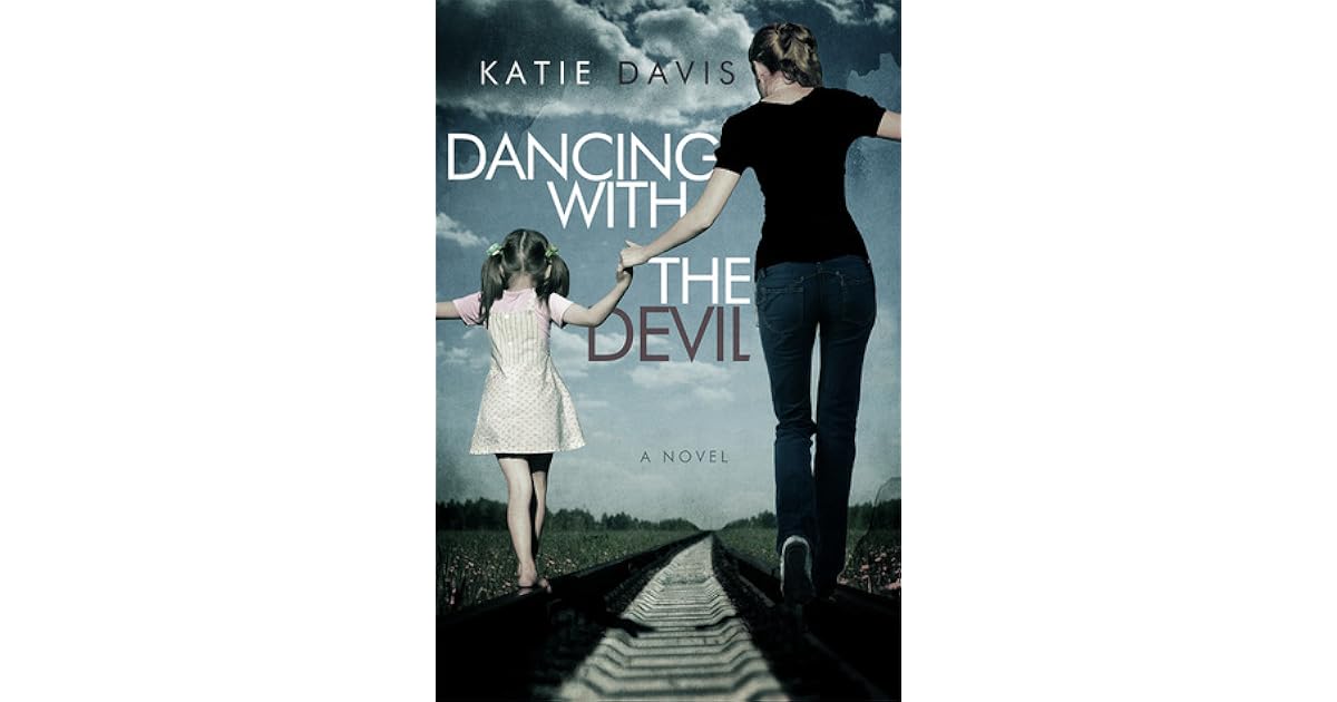 Dancing With The Devil by Katie Davis
