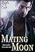 Mating Moon (Moonlight Init...