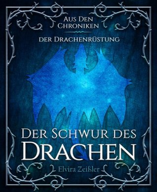Der Schwur des Drachen (Die Saga der Drachenrüstung, #0.1)