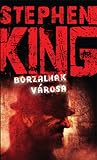 Borzalmak városa