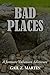 Bad Places (Jonmarc Vahanian Adventure, #8)