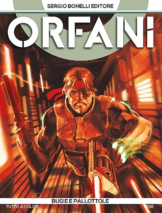 Orfani n. 7: Bugie e pallottole (Mass Market Paperback)