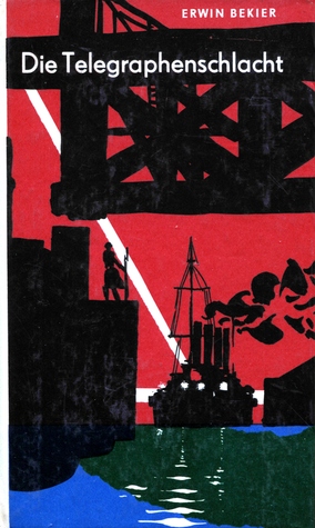 Die Telegraphenschlacht (Robinsons billige Bücher, #158)