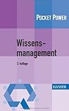 Wissensmanagement: 7 Bausteine Für Die Umsetzung In Der Praxis Wissensmanagement: 7 Bausteine Für Die Umsetzung In Der Praxis