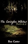 The Covington Witches, Parts 1 and 2 by Roz Carter The Covington Witches, Parts 1 and 2 by Roz Carter
