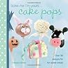 Bake Me I'm Yours...Cake Pops: Over 30 Designs for Fun Sweet Treats Bake Me I'm Yours...Cake Pops: Over 30 Designs for Fun Sweet Treats