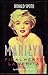 Marilyn Monroe by Donald Spoto