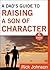 A Dad's Guide to Raising a ...