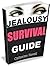 JEALOUSY SURVIVAL GUIDE